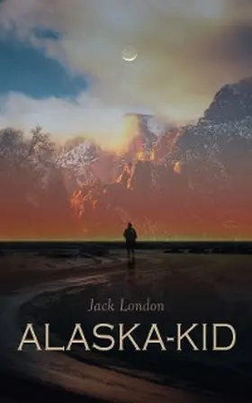 London / Magnus |  Alaska-Kid | eBook | Sack Fachmedien