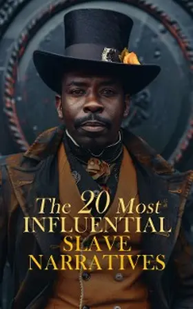 Equiano / Prince / Henson | The 20 Most Influential Slave Narratives | E-Book | www.sack.de
