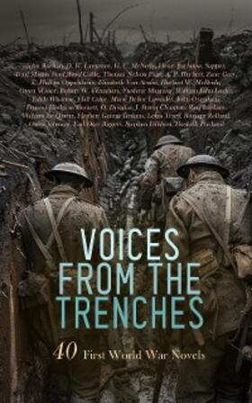 Buchan / Oppenheim / Arnim |  Voices from the Trenches: 40 First World War Novels | eBook | Sack Fachmedien