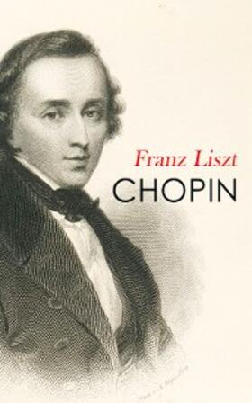 Liszt |  CHOPIN (Kommentiert) | eBook | Sack Fachmedien