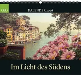  GEO Im Licht des Südens 2026 - Wand-Kalender - Reise-Kalender - Poster-Kalender - 50x45 | Sonstiges |  Sack Fachmedien
