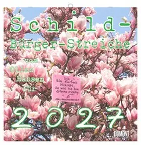  Schild-Bürger-Streiche 2027 | Sonstiges |  Sack Fachmedien