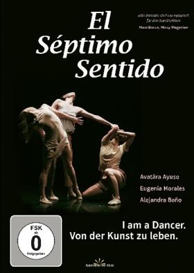  El Septimo Sentido - I am a Dancer. Von der Kunst zu leben. | Sonstiges |  Sack Fachmedien