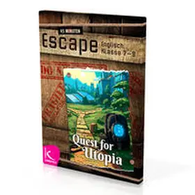 Hild / Bündgens-Kosten |  45 Minuten Escape - Quest for Utopia | Sonstiges |  Sack Fachmedien