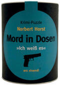 Horst |  Mord in Dosen - Ich weiß es | Sonstiges |  Sack Fachmedien
