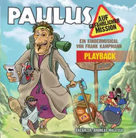 Kampmann |  Paulus auf gefährlicher Mission PLAYBACK CD | Sonstiges |  Sack Fachmedien