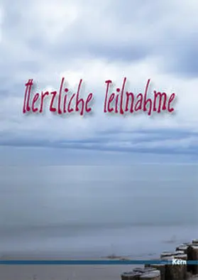 Kern |  Herzliche Teilnahme | Sonstiges |  Sack Fachmedien