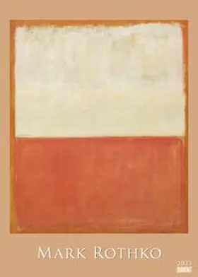 DUMONT Kalender |  DUMONT - Mark Rothko 2025 Wandkalender, 50x70cm, Posterkalender mit Bildern vom Künstler Mark Rothko, intensive Farbkraft ausgewählter Bilder | Sonstiges |  Sack Fachmedien