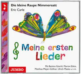 Carle |  Die kleine Raupe Nimmersatt - Meine ersten Lieder CD | Sonstiges |  Sack Fachmedien