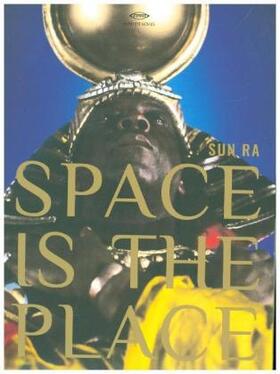 Smith / Ra |  Space Is the Place | Sonstiges |  Sack Fachmedien