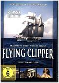 Hartl / Nickstadt / Bove |  Flying Clipper - Traumreise unter weissen Segeln | Sonstiges |  Sack Fachmedien