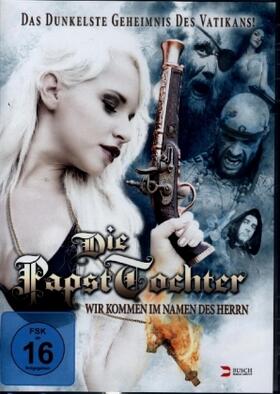  Die Papsttochter - Wir kommen im Namen des Herrn | Sonstiges |  Sack Fachmedien