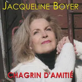 Boyer |  Chagrin d'Amitié | Sonstiges |  Sack Fachmedien