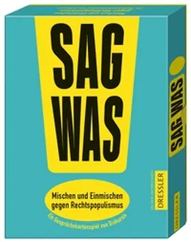 Gralke / Klatt |  Sag was! Mischen und Einmischen gegen Rechtspopulismus | Sonstiges |  Sack Fachmedien