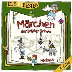  Die 30 besten Märchen der Brüder Grimm | Sonstiges |  Sack Fachmedien