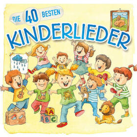  Die 40 besten Kinderlieder | Sonstiges |  Sack Fachmedien