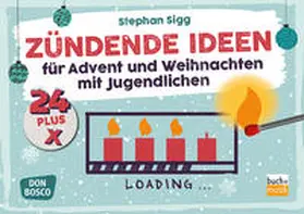 Sigg |  24 plus X zündende Ideen | Sonstiges |  Sack Fachmedien