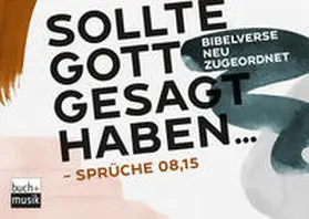 Liebmann / Senner / Suckau |  Sollte Gott gesagt haben ... | Sonstiges |  Sack Fachmedien