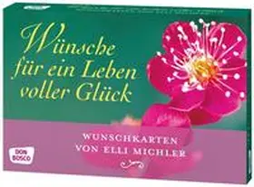 Michler |  Wünsche für ein Leben voller Glück | Sonstiges |  Sack Fachmedien