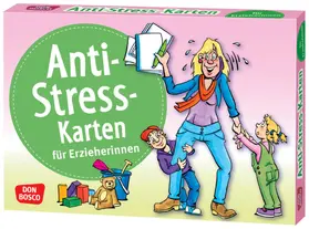 Kunz |  Anti-Stress-Karten für Erzieherinnen | Sonstiges |  Sack Fachmedien