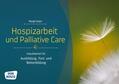 Gratz |  Hospizarbeit und Palliative Care | Buch |  Sack Fachmedien