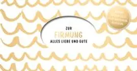 Zur Firmung | Sonstiges | 426-030834364-3 | www.sack.de