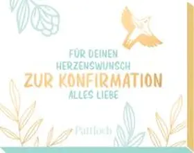 Für deinen Herzenswunsch. Zur Konfirmation alles Liebe | Sonstiges | 426-030834434-3 | www.sack.de