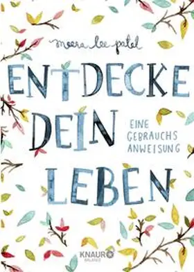 Patel |  Entdecke dein Leben | Buch |  Sack Fachmedien
