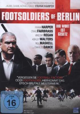 Buehler / Harper |  Footsoldiers of Berlin - Ihr Wort ist Gesetz | Sonstiges |  Sack Fachmedien