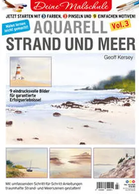Kersey |  Deine Malschule - Aquarell Volume 3 - Strand und Meer | Buch |  Sack Fachmedien