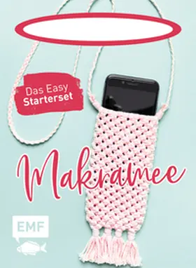 Kirsch |  Makramee – das Easy Starterset für deine trendige Handytasche | Sonstiges |  Sack Fachmedien