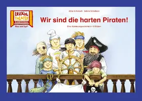 Scholbeck / Zöller / Kolloch |  Wir sind die harten Piraten! / Kamishibai Bildkarten | Buch |  Sack Fachmedien