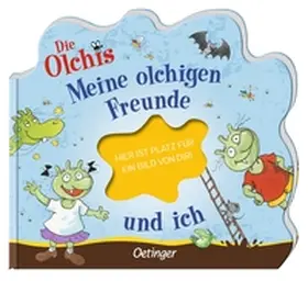 Dietl |  Die Olchis. Meine olchigen Freunde und ich | Buch |  Sack Fachmedien