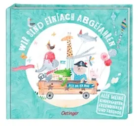 Oetinger | Wir sind einfach abgefahren | Buch | 426-051218717-0 | www.sack.de