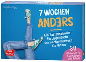 Sigg |  7 Wochen anders: ein Fastenkalender für Jugendliche von Aschermittwoch bis Ostern | Buch |  Sack Fachmedien
