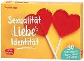 Sigg |  Sexualität, Liebe, Identität | Buch |  Sack Fachmedien