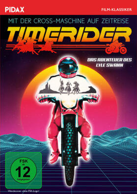 Dear / Nesmith |  Timerider - Das Abenteuer des Lyle Swann | Sonstiges |  Sack Fachmedien