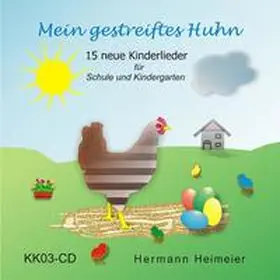 Heimeier |  Mein gestreiftes Huhn | Sonstiges |  Sack Fachmedien