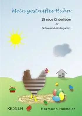 Heimeier |  Mein gestreiftes Huhn | Buch |  Sack Fachmedien