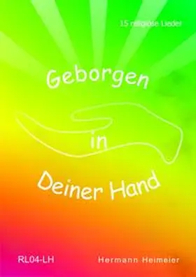 Heimeier |  Geborgen in Deiner Hand | Buch |  Sack Fachmedien