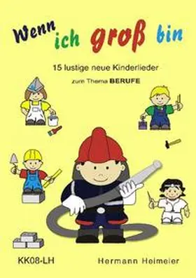Heimeier |  Wenn ich groß bin | Buch |  Sack Fachmedien