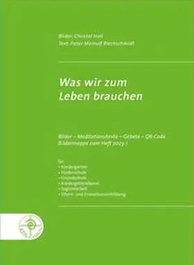 Blechschmidt |  Was wir zum Leben brauchen | Sonstiges |  Sack Fachmedien