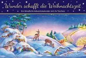  Wunder schafft die Weihnachtszeit | Sonstiges |  Sack Fachmedien