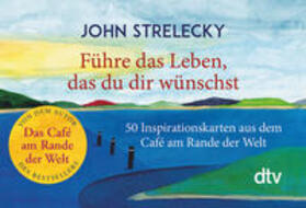 Strelecky | Führe das Leben, das du dir wünschst | Sonstiges | 978-3-423-35041-9 | sack.de