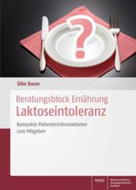 Bauer | Beratungsblock Ernährung: Laktoseintoleranz | Sonstiges | 978-3-8047-3599-6 | sack.de