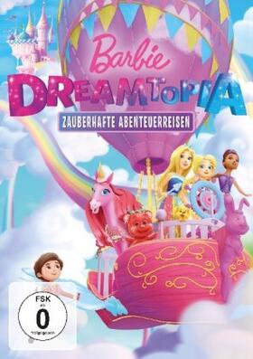 Boutilier / Keyishian |  Barbie Dreamtopia - Zauberhafte Abenteuerreisen | Sonstiges |  Sack Fachmedien