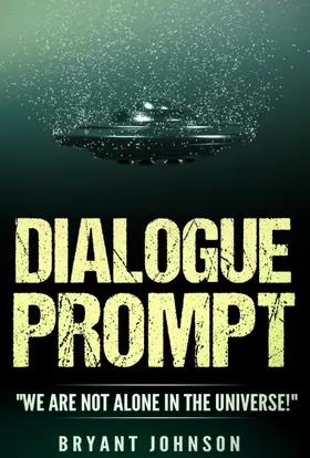 Johnson |  Dialogue Prompt "We Are Not Alone In The Universe" | eBook | Sack Fachmedien