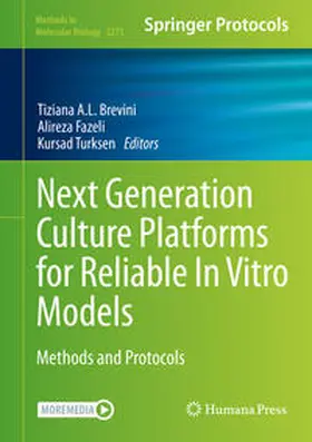Brevini / Fazeli / Turksen |  Next Generation Culture Platforms for Reliable In Vitro Models | eBook | Sack Fachmedien