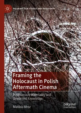 Mroz |  Framing the Holocaust in Polish Aftermath Cinema | eBook | Sack Fachmedien