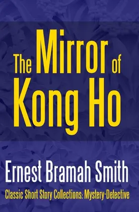 Bramah Smith |  The Mirror of Kong Ho | eBook | Sack Fachmedien